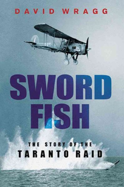 Swordfish: The Story of the Taranto Raid cover
