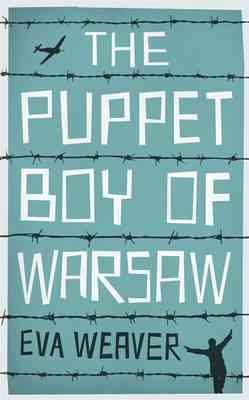 The Puppet Boy of Warsaw: A compelling, epic journey of survival and hope cover