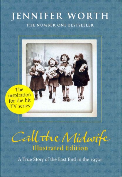 Call the Midwife: Illustrated Edition cover