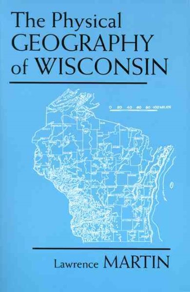The Physical Geography of Wisconsin cover