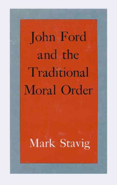 John Ford and the Traditional Moral Order cover