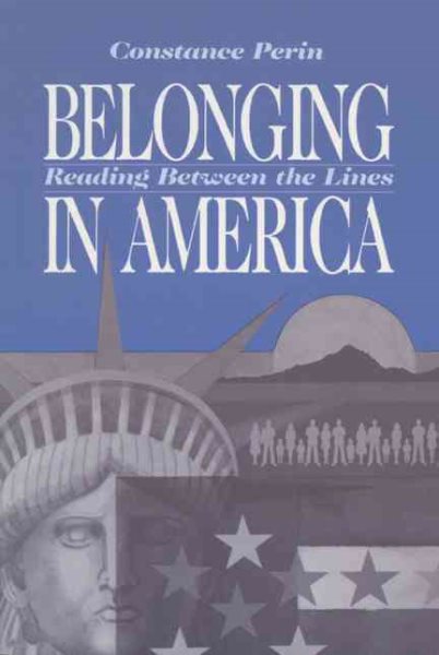 Belonging in America: Reading Between the Lines (New Directions in Anthropological Writing) cover
