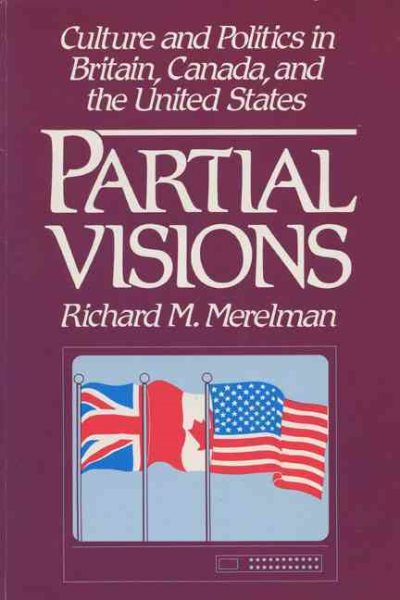 Partial Visions: Culture and Politics in Britain, Canada, and the United States cover