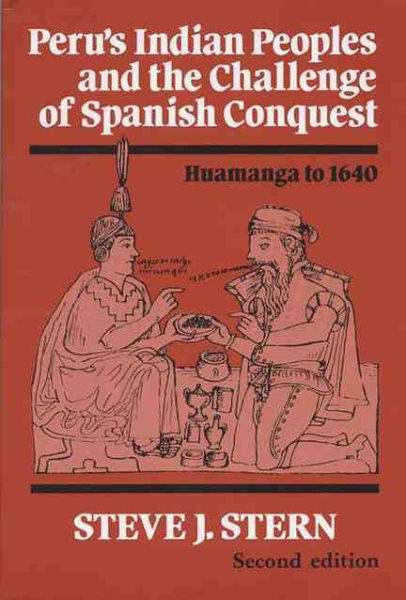 Peru's Indian Peoples and the Challenge of Spanish Conquest: Huamanga to 1640 cover
