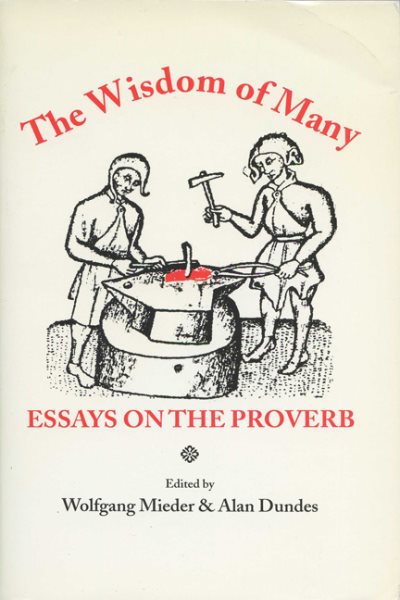 The Wisdom of Many: Essays on the Proverb cover