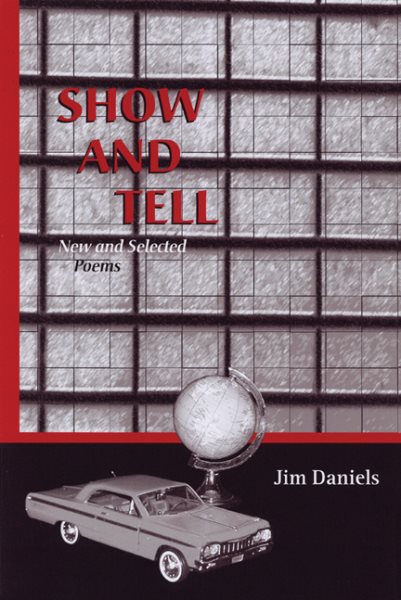 Show and Tell: New and Selected Poems (The University of Wisconsin Press Poetry Series) cover