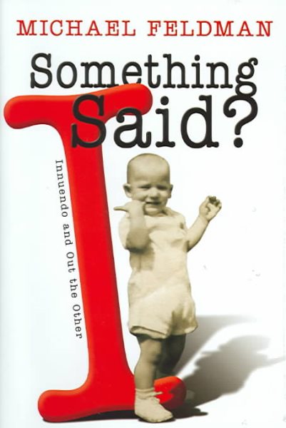 Something I Said?: Innuendo and Out the Other cover