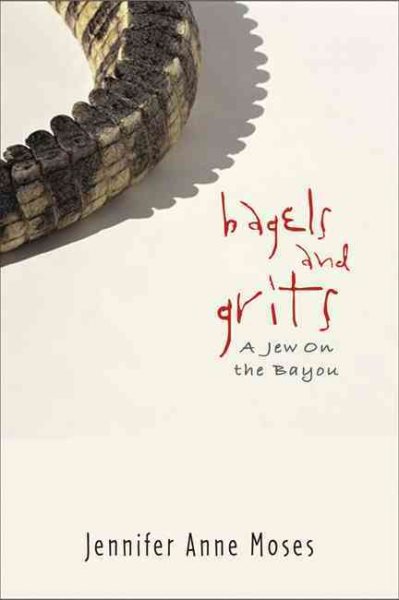 Bagels and Grits: A Jew on the Bayou cover
