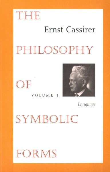 The Philosophy of Symbolic Forms, Volume 1: Language cover