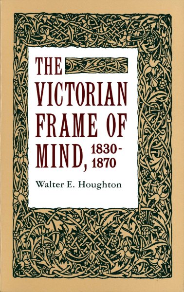 The Victorian Frame of Mind, 1830-1870 cover