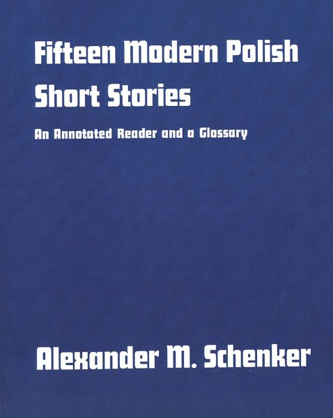 Fifteen Modern Polish Short Stories: An Annotated Reader and a Glossary (Yale Language Series) cover