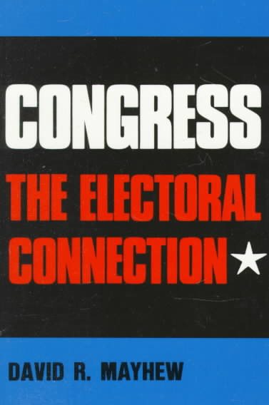 Congress: The Electoral Connection (Yale Studies in Political Science) cover