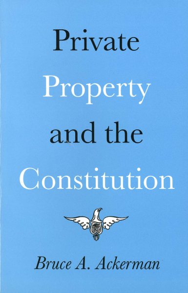 Private Property and the Constitution cover