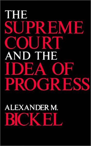 The Supreme Court and the Idea of Progress cover