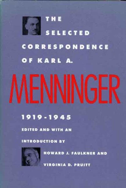 The Selected Correspondence of Karl A. Menninger: 1919-1945 cover