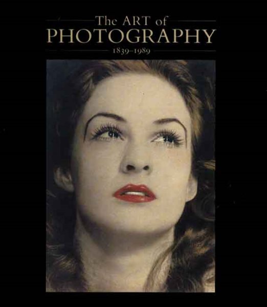 The Art of Photography, 1839-1989 cover
