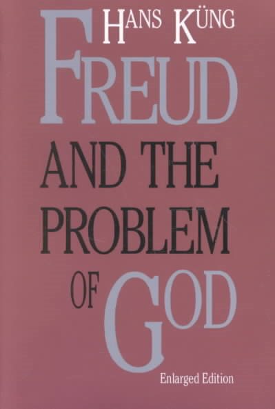 Freud and the Problem of God: Enlarged Edition (The Terry Lectures Series) cover