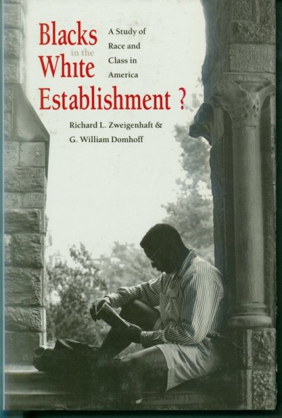 Blacks in the White Establishment?: A Study of Race and Class in America cover