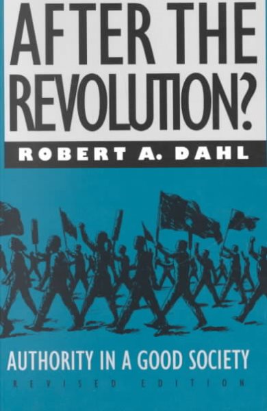 After the Revolution?: Authority in a Good Society, Revised Edition (Yale Fastback Series) cover