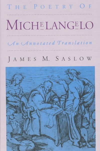 The Poetry of Michelangelo: An Annotated Translation cover