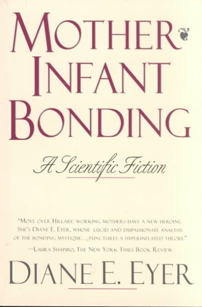 Mother-Infant Bonding: A Scientific Fiction cover
