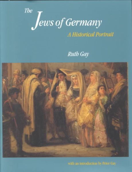 The Jews of Germany: A Historical Portrait cover