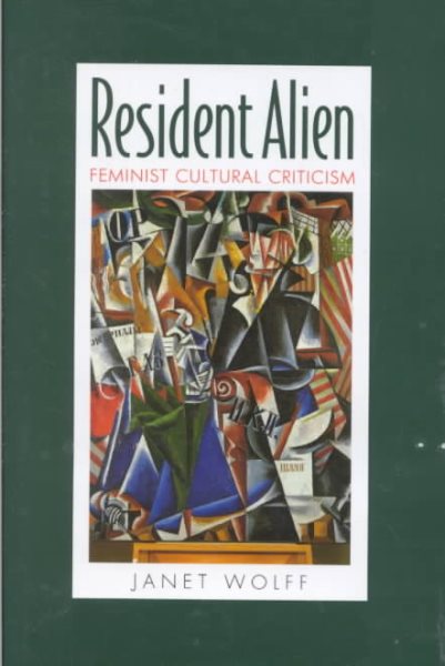 Resident Alien: Feminist Cultural Criticism cover