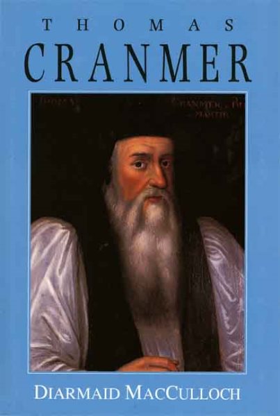 Thomas Cranmer: A Life cover