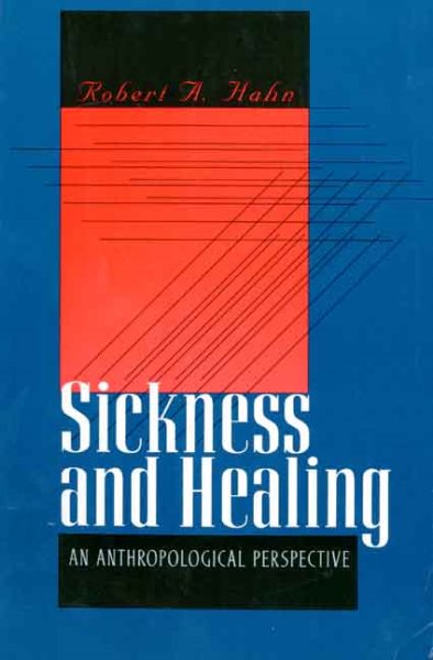 Sickness and Healing: An Anthropological Perspective cover