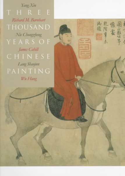 Three Thousand Years of Chinese Painting (The Culture & Civilization of China) cover