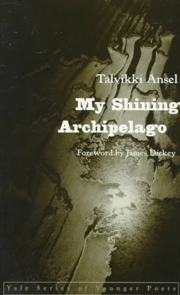 My Shinning Archipelago (Yale Series of Younger Poets) cover