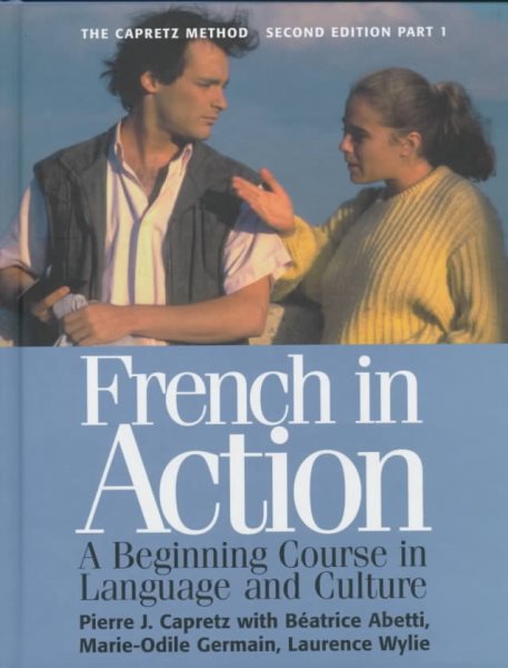 French in Action : A Beginning Course in Language and Culture, the Capretz Method: Part One cover