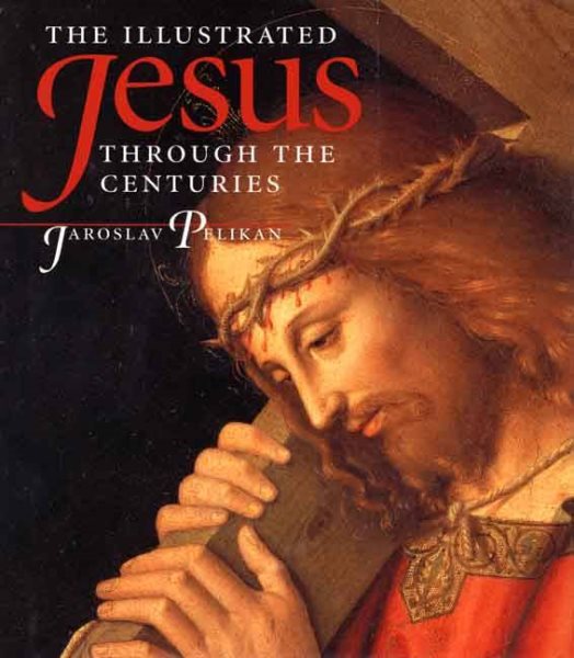 The Illustrated Jesus Through the Centuries cover