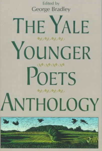 The Yale Younger Poets Anthology (Yale Series of Younger Poets) cover