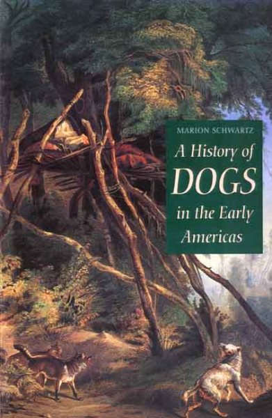 A History of Dogs in the Early Americas cover