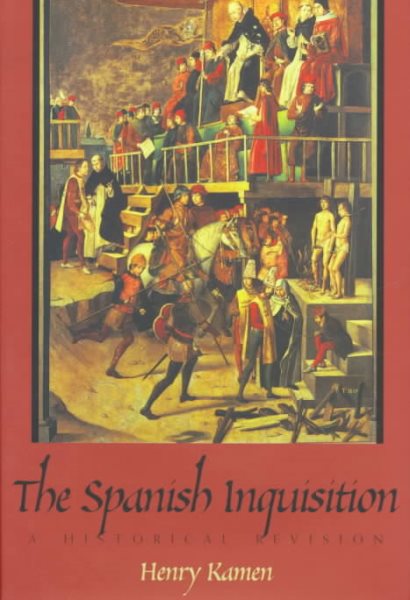 The Spanish Inquisition: A Historical Revision