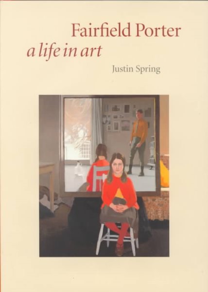 Fairfield Porter: A Life in Art cover