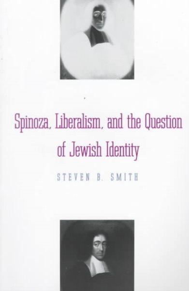 Spinoza, Liberalism, and the Question of Jewish Identity