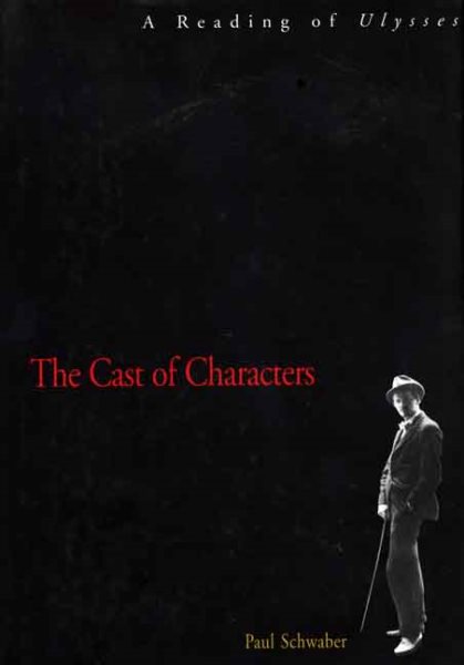 The Cast of Characters: A Reading of Ulysses cover