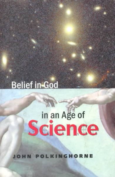 Belief in God in an Age of Science (The Terry Lectures Series) cover