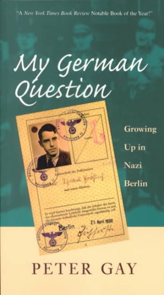 My German Question: Growing Up in Nazi Berlin cover