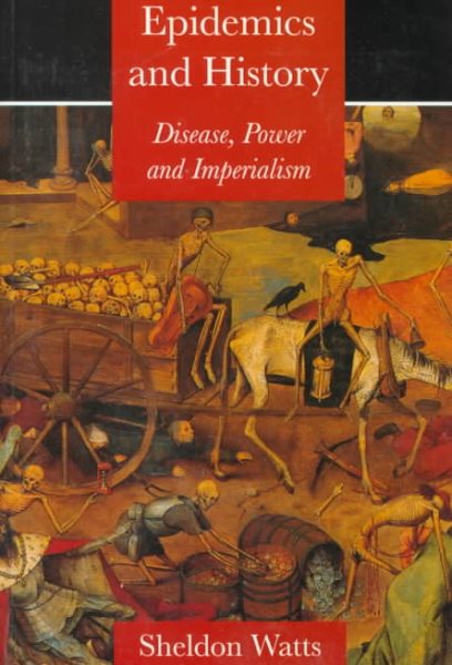 Epidemics and History: Disease, Power and Imperialism cover