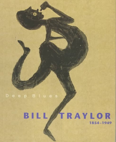 Deep Blues: Bill Traylor 1854-1949 cover
