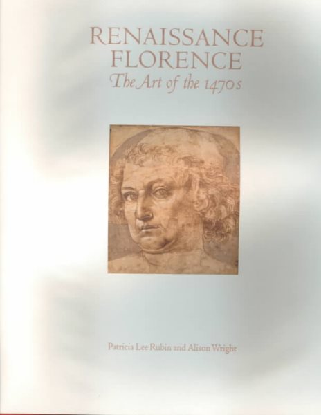 Renaissance Florence: The Art of the 1470s cover