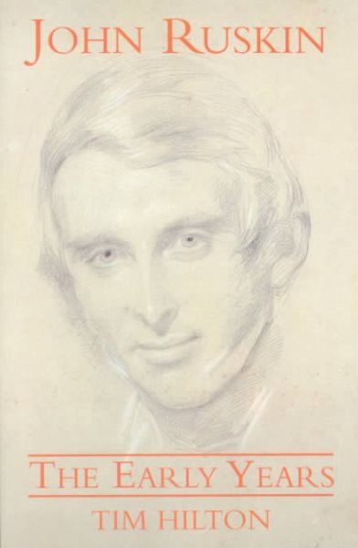 John Ruskin: The Early Years cover