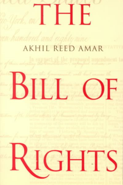 The Bill of Rights: Creation and Reconstruction cover