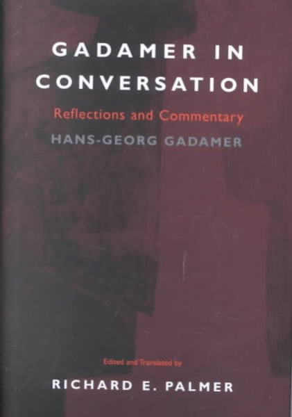 Gadamer In Conversation: Reflections and Commentary cover