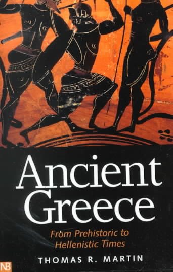 Ancient Greece: From Prehistoric to Hellenistic Times (Yale Nota Bene) cover