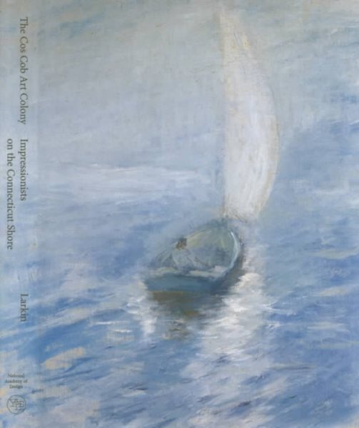 The Cos Cob Art Colony: Impressionists on the Connecticut Shore cover