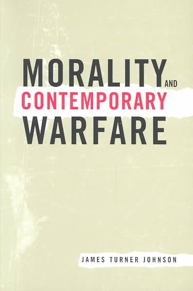 Morality and Contemporary Warfare cover